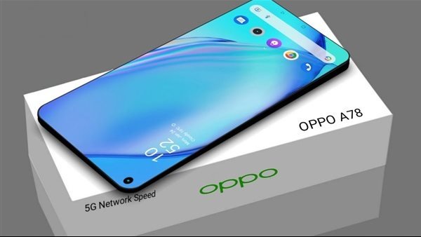 انسى البطء مع Oppo A78 5G الجديد… تصميم أنيق أداء قوي وبطارية تدوم يوم كامل بلا توقف