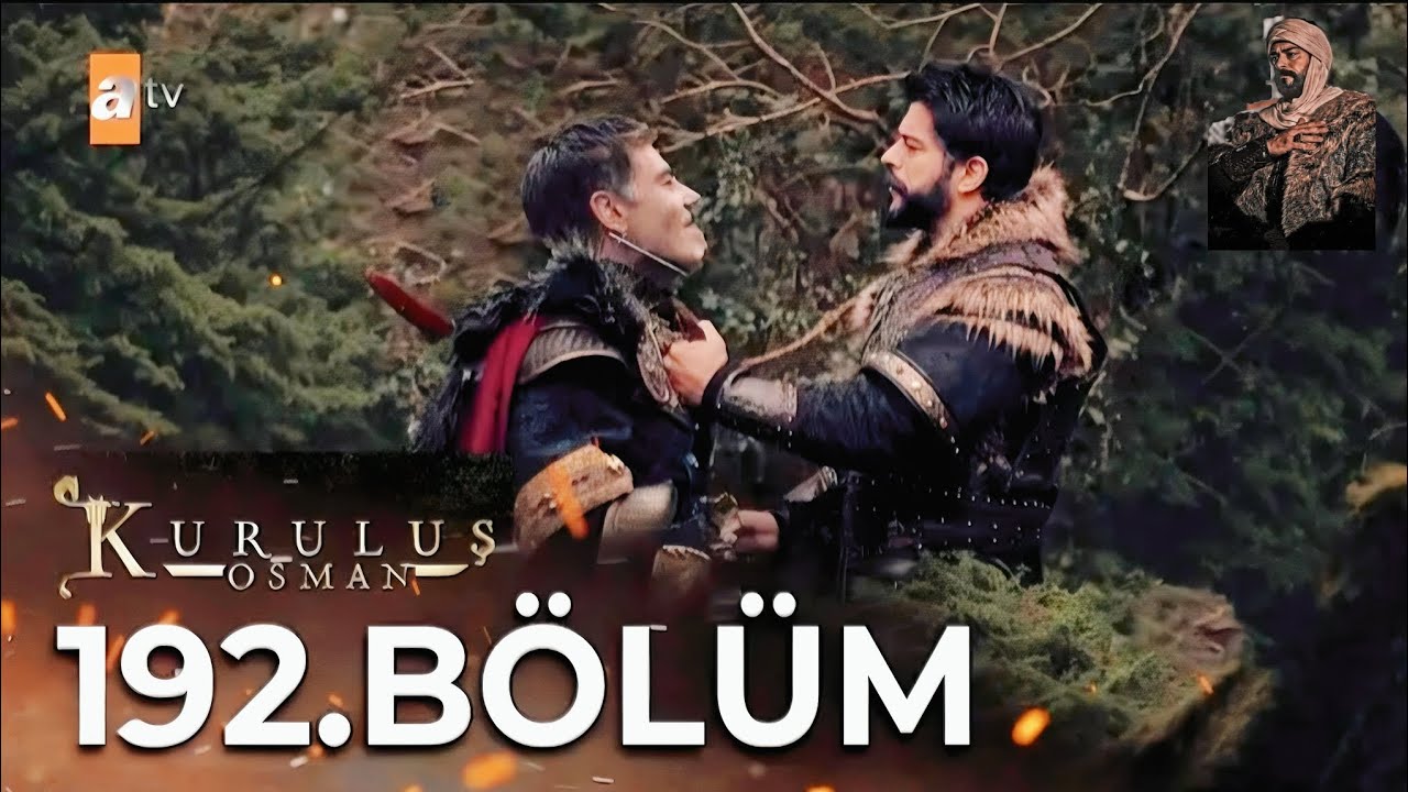 «كل اللي عرفته قبل كده هيتقلب!» | الحلقة الـ 192 من مسلسل المؤسس عثمان الإعلان الرسمي الجديد يظهر مفآجات مبهرة