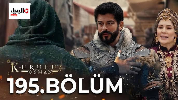 بشكل حصري.. موعد عرض قيامة عثمان الموسم السابع الحلقة 195 Kuruluş Osman والأحداث المتوقعة للموسم القادم